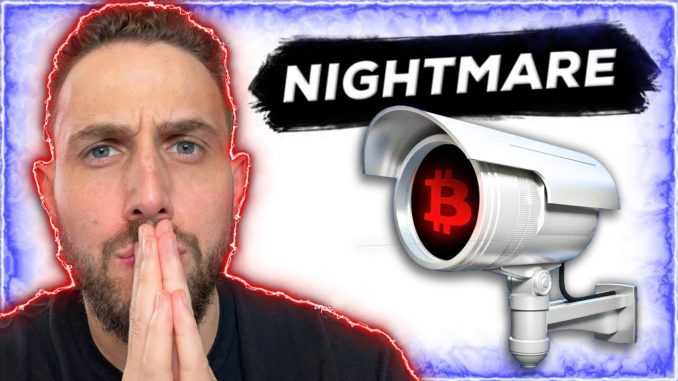 WORST THAN YOU CAN IMAGINE? NEW BITCOIN & CRYPTO LAWS WOULD BE DYSTOPIAN NIGHTMARE!!