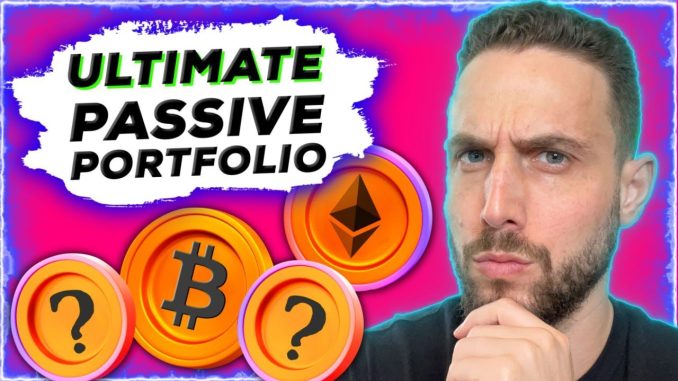 ZERO EFFORT GAINS! ULTIMATE PASSIVE BITCOIN AND CRYPTO INVESTOR PORTFOLIO!!