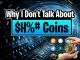 My Thoughts On $H%# Coins | Crypto Thoughts