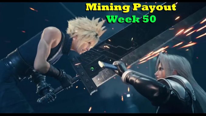 Week 50 | Mining Payouts 2/2/20