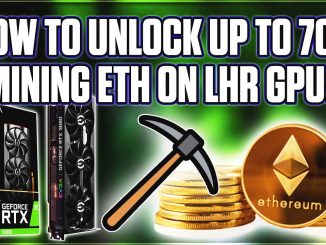 How To Unlock Up To 70% Hashrate On ETH With LHR GPUs |  Using NBMiner