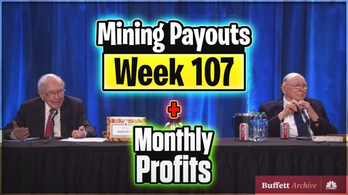 Weekly Mining Payouts 5/2/21 | Week 107