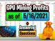 GPU Mining Profits as of 5/16/21 | Answering Questions | Twitch Recap